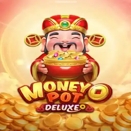 Exploring the Thrills of MoneyPotDELUXE at 765bet Cassino
